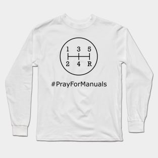 Pray For Manuals Long Sleeve T-Shirt